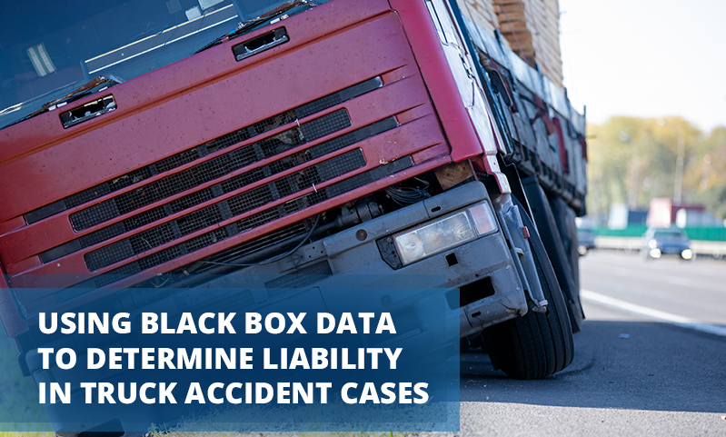 Using Black Box Data to Determine Liability in Truck Accident Cases